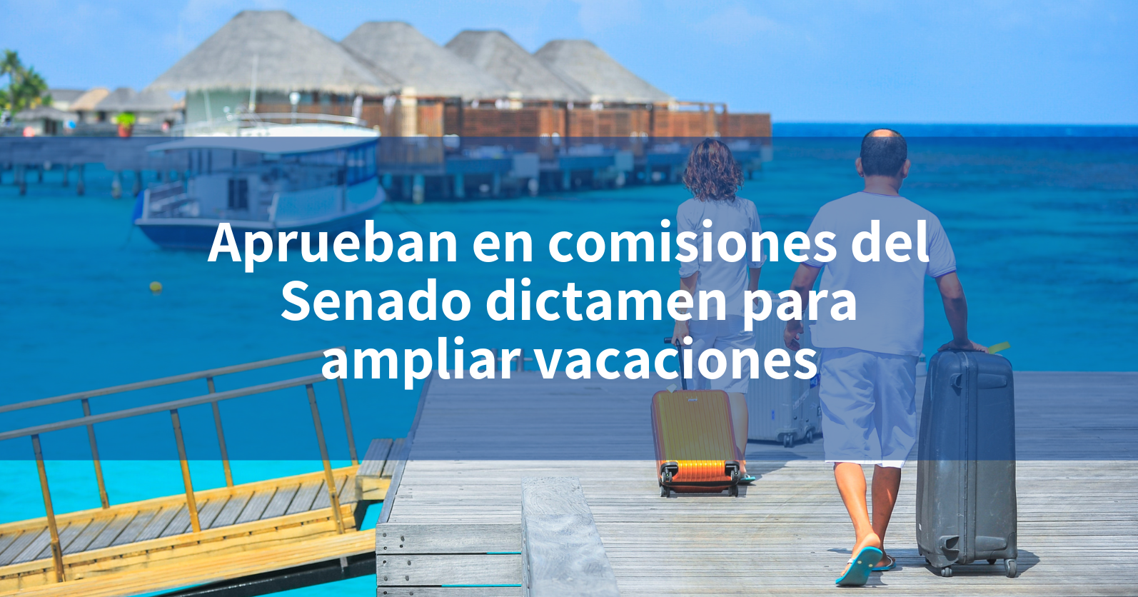 aprueban vacaciones